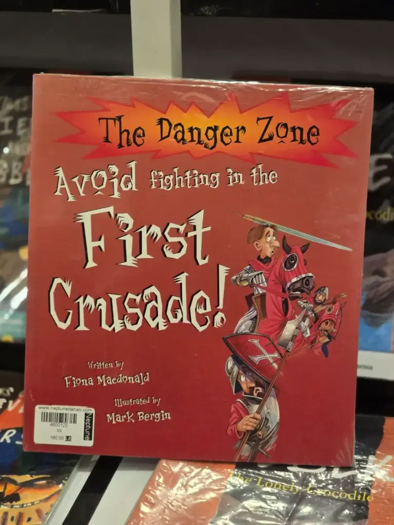 Avoid Fighting in the First Crusade by Fiona Macdonald 